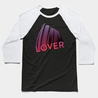 Lover 01 Baseball T-Shirt